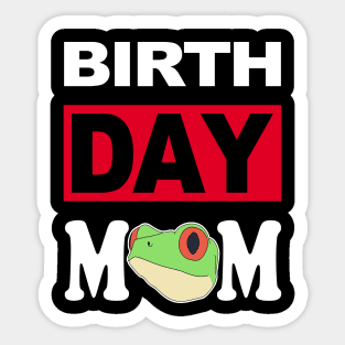 Birth Day Mom Sticker